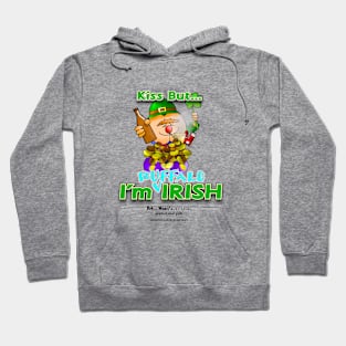 Kiss But... I'm Buffalo Irish Hoodie